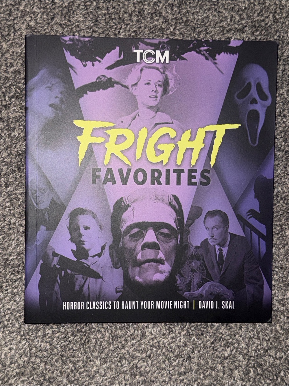 Fright Favorites: 31 Movies to Haunt Your Halloween and Beyond by David J. Skal